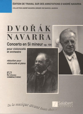 Dvorak, Antonin - Concerto in B minor, Op 104  - Cello and Piano - Book/CD set - edited by Andre Navarra and Marcel Bardon - Editions Salabert