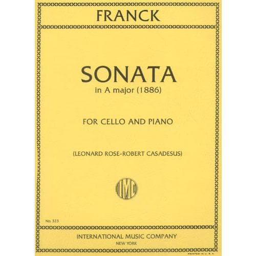 Franck, César - Sonata In A Major - Cello and Piano - edited by Leonard Rose and Robert Casadesus - International Edition