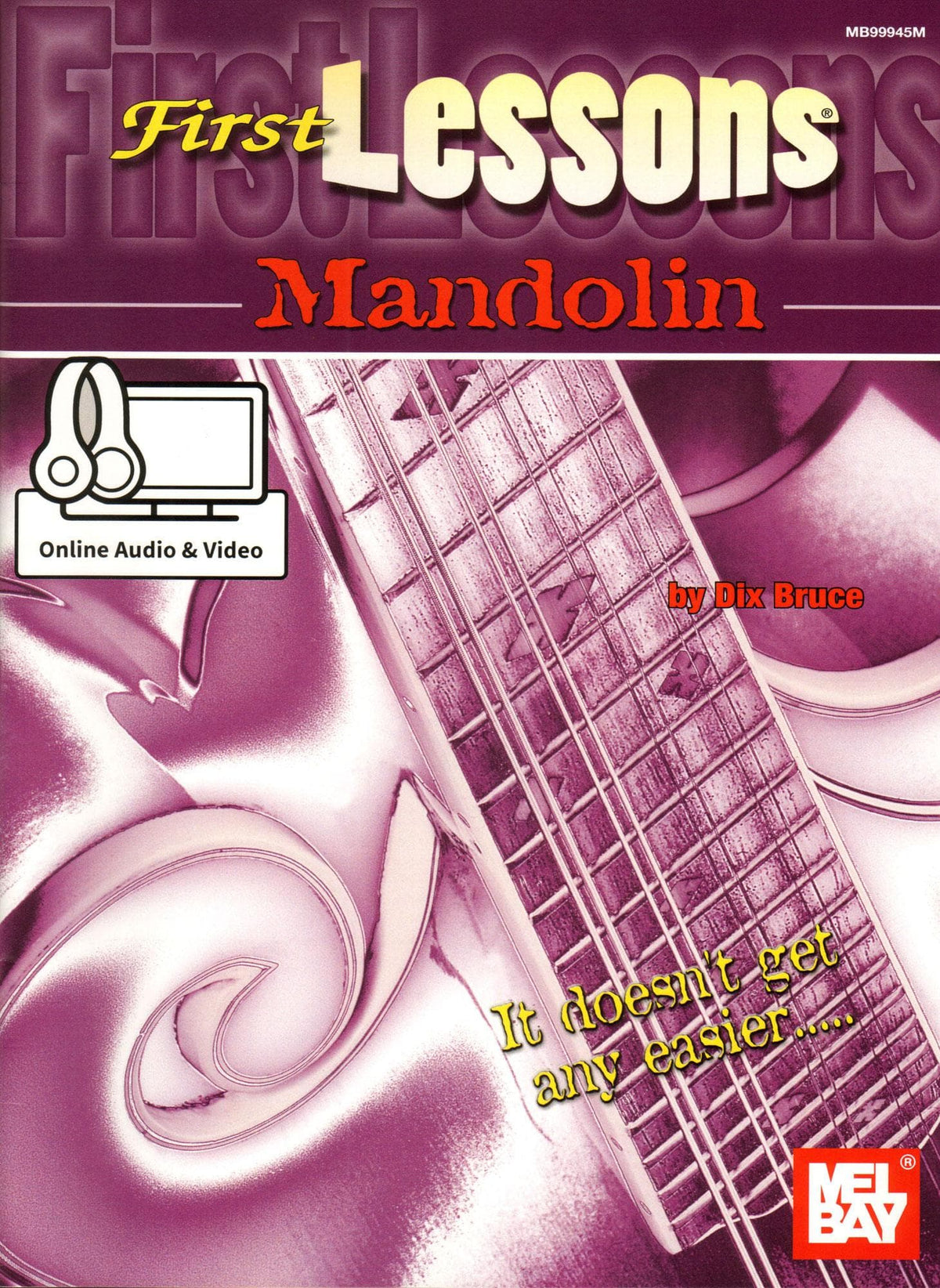 First Lessons Mandolin - by Dix Bruce - Online Audio & Video - Mel Bay Publication