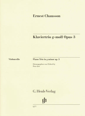 Chausson, Ernest - Piano Trio in G minor, Opus 3 - for Violin, Cello, and Piano - Edited by Peter Jost and Klaus Schilde - G Henle URTEXT