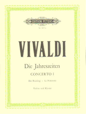 Vivaldi, Antonio - The Four Seasons: Concerto No 1 in E Major, RV 269 "Spring" - Violin and Piano - edited by Kolneder - Peters