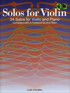 Solos for Violin: 34 Solos for Violin and Piano - edited by Eric Wen - Carl Fischer Edition