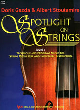 Spotlight On Strings, Level 1, Viola By Doris Gazda Edited by Albert L Stoutamire Published by Neil A Kjos Music Company