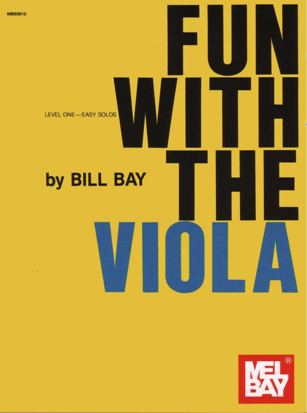 Fun With The Viola by Bill Bay - Mel Bay Publication