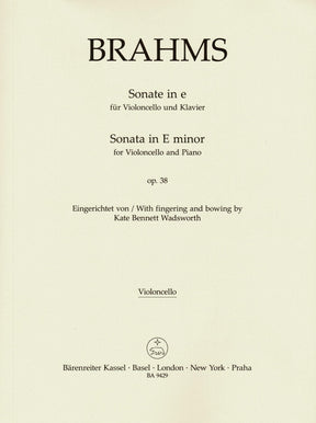 Brahms, Johannes - Sonata in E minor, Op 38 - for Cello and Piano - edited by Clive Brown, Kate Bennett Wadsworth, and Neal Peres Da Costa - Barenreiter URTEXT