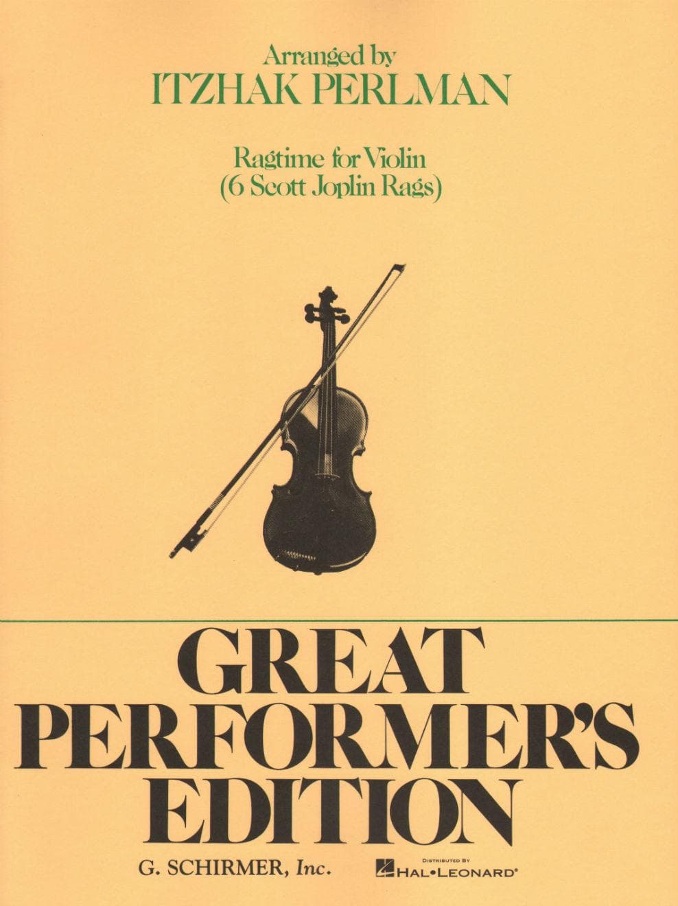 Joplin, Scott - Ragtime for Violin: 6 Scott Joplin Rags - Violin and Piano - arranged by Itzhak Perlman - Great Performer's Edition (Schirmer/Hal Leonard)