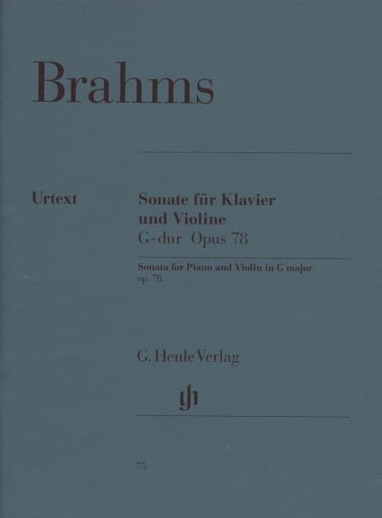 Brahms, Johannes - Sonata in G Major for Violin and Piano, Op 78 - edited by Hans Otto Hiekel - G Henle Verlag URTEXT Edition