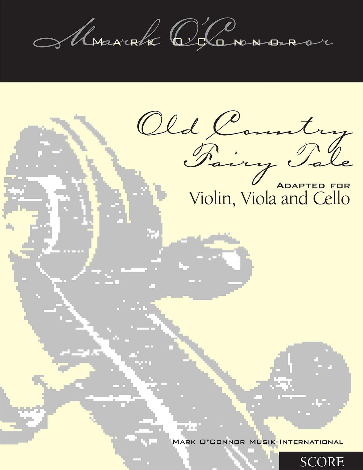 O'Connor, Mark - Old Country Fairy Tale for Violin, Viola, and Cello - Score - Digital Download