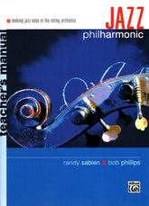 Sabien / Phillips - Jazz Philharmonic Teachers Book Published by Alfred Music Publishing