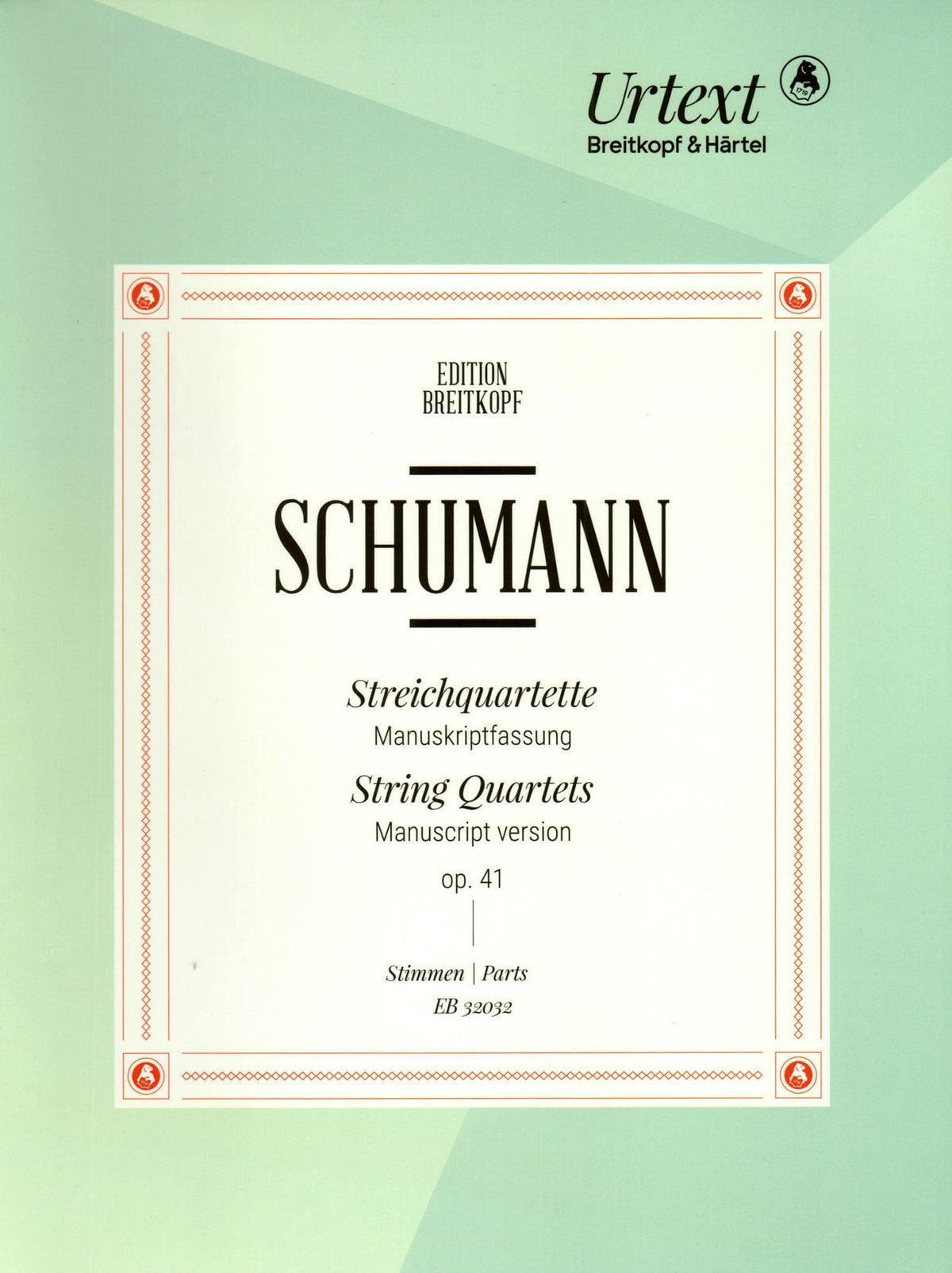 Schumann, Robert - String Quartets, Op 41, Nos 1-3 - Two Violins, Viola, and Cello - edited by Nick Pfefferkorn - Breitkopf & Hartel