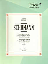 Schumann, Robert - String Quartets, Op 41, Nos 1-3 - Two Violins, Viola, and Cello - edited by Nick Pfefferkorn - Breitkopf & Hartel