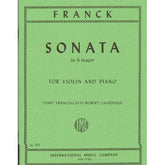 Franck, César - Sonata In A Major - Violin and Piano - edited by Zino Francescatti and Robert Casadesus - International Edition