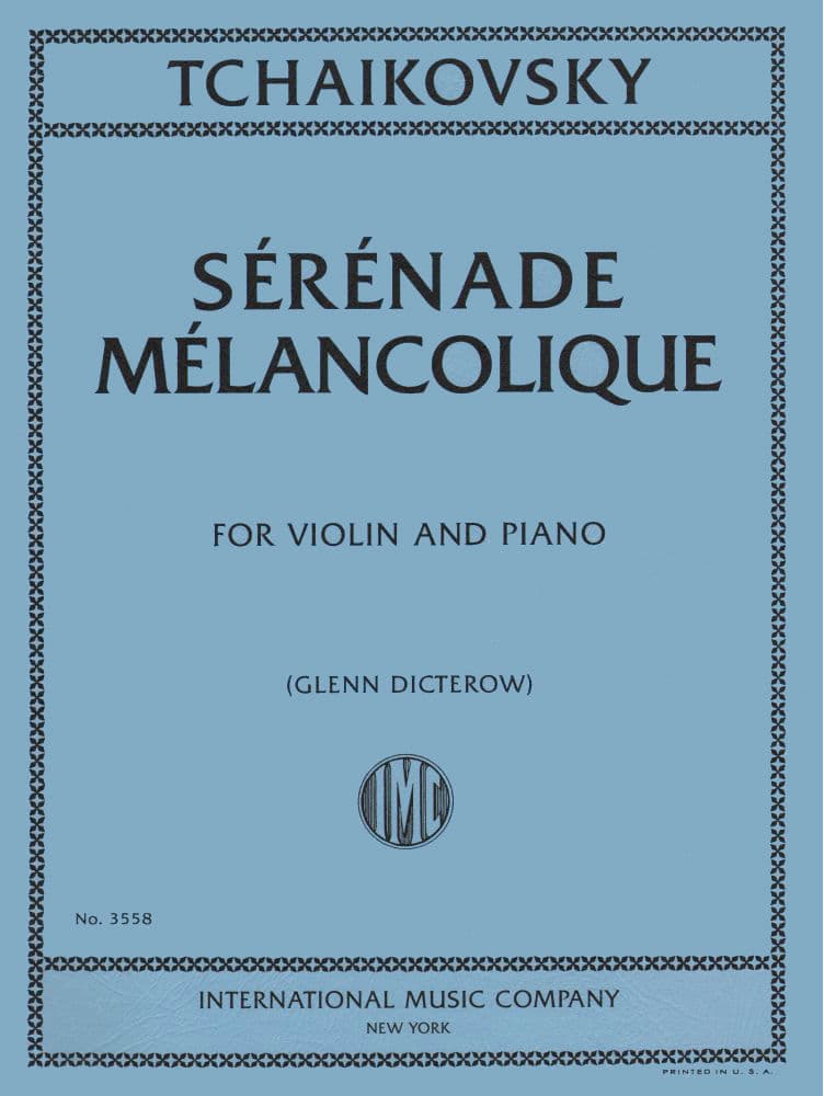 Tchaikovksy, PI - Serenade Melancolique, Op 26 - Violin and Piano - edited by Glenn Dicterow - International Music Company