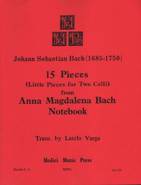 Bach, JS - 15 Pieces From Anna Magdalena Bach Notebook for Two Cellos - Arranged by Varga - Medici Music Press Publication