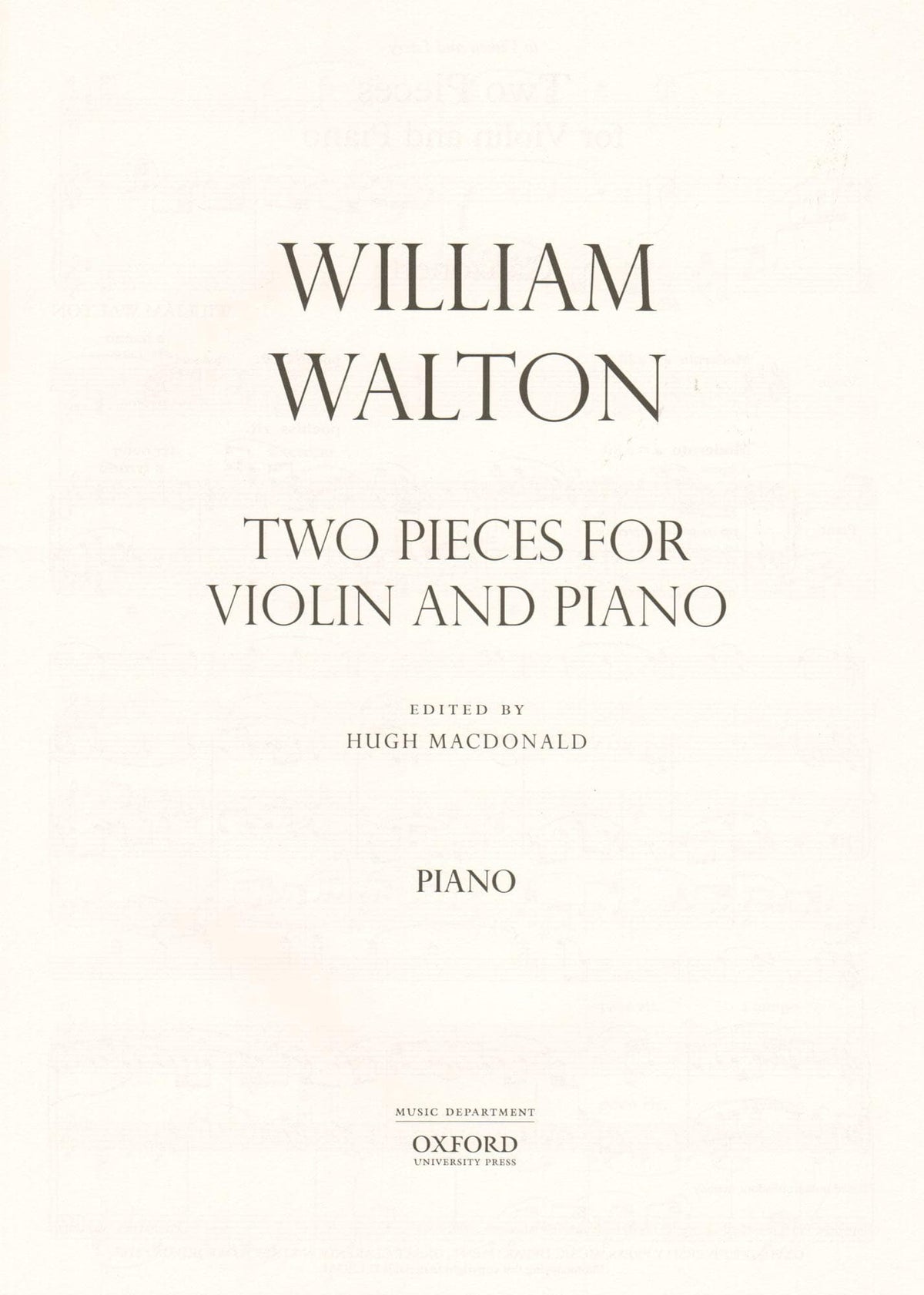 Walton, William - Two Pieces for Violin and Piano (Canzonetta & Scherzetto) - edited by Hugh MacDonald - Oxford University Press