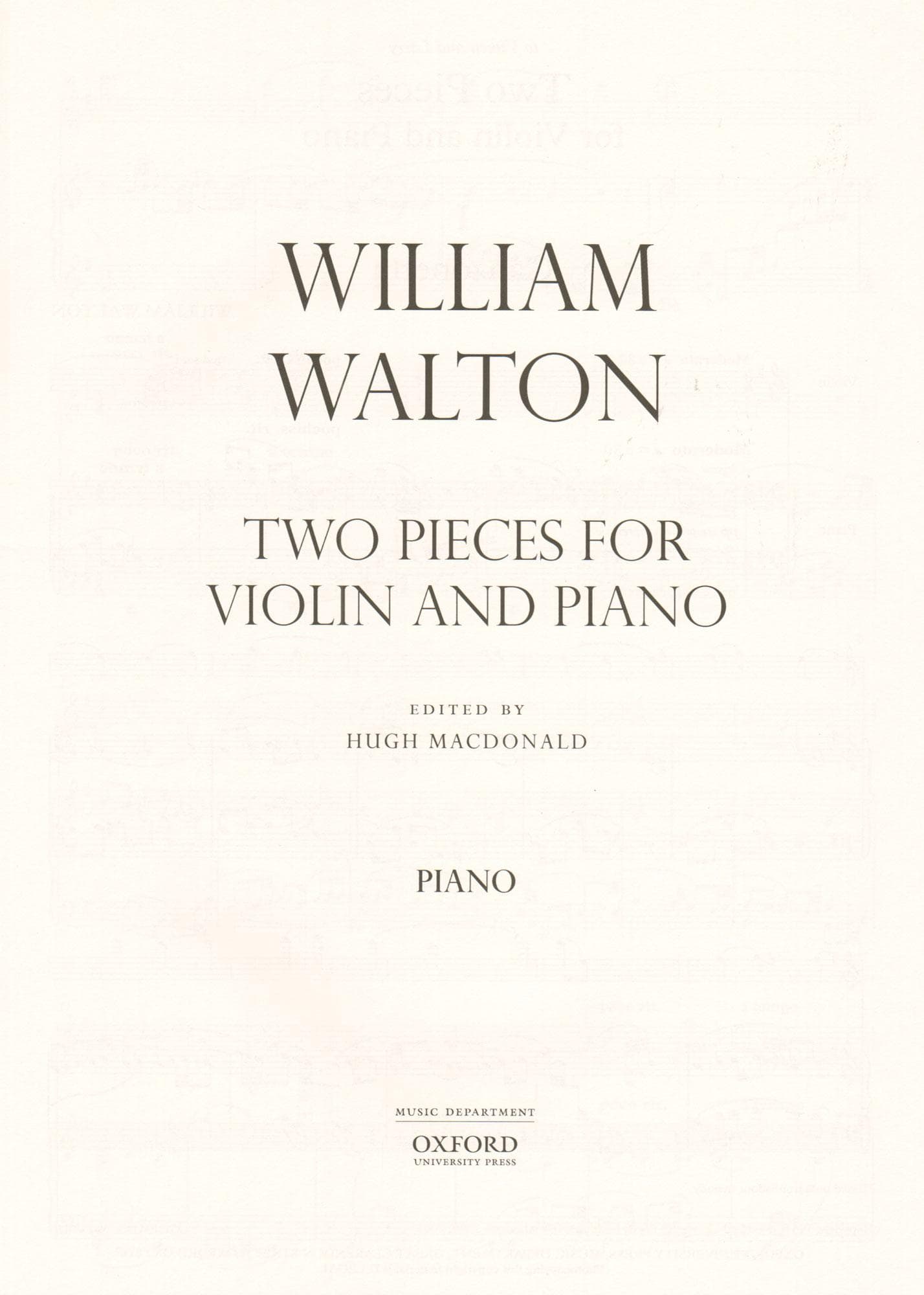 Walton, William - Two Pieces for Violin and Piano (Canzonetta & Scherzetto) - edited by Hugh MacDonald - Oxford University Press