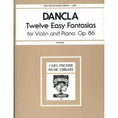 Dancla, Charles - 12 Easy Fantasias On Celebrated Melodies Op 86 for Violin and Piano - Arranged by Saenger - Ficsher Edition