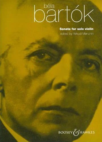 Bela Bartok - Sonata for Solo Violin, Sz 117 - Violin - edited by Yehudi Menuhin - Boosey and Hawkes