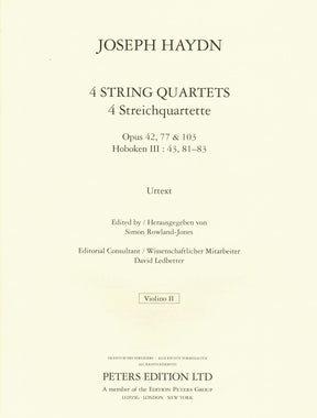 Haydn, Franz Joseph - 4 String Quartets, Op. 42, 77, 103 - Score and Parts - edited by Simon Rowland-Jones - Edition Peters URTEXT