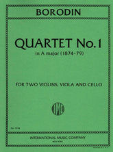 Borodin, Alexander - Quartet No 1 in A Major (1874-79) for Two Violins, Viola and Cello - International Edition