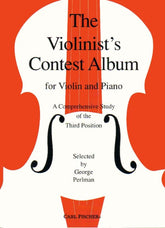 The Violinist's Contest Album: A Comprehensive Study of the Third Position - Violin and Piano - edited by George Perlman - Carl Fischer