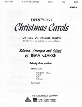 Clarke-25 Christmas Carols Viola, Selected, Arranged and Edited by Iram Clarke, For solo or Ensemble Playing