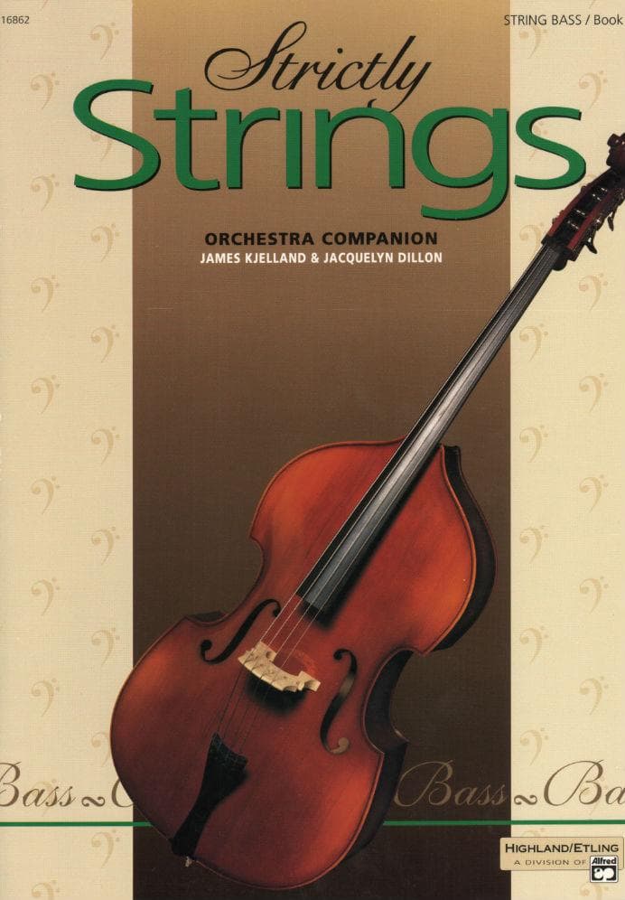 Strictly Strings Series, Book 3, Bass By James Kjelland Published by Alfred Music Publishing