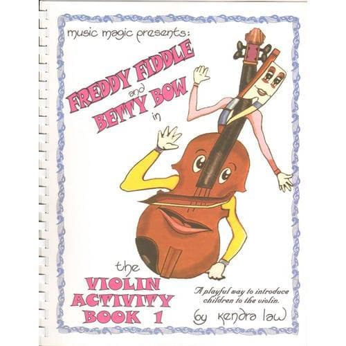 Music Magic's Violin Activity Book 1 Freddie Fiddle and Betty Bow. By Kendra Law.