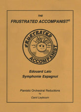 Lalo, Edouard - Symphonie Espagnole for Violin, Op 21 - PIANO ACCOMPANIMENT ONLY - arranged by Carol Leybourn - Frustrated Accompaninist Edition