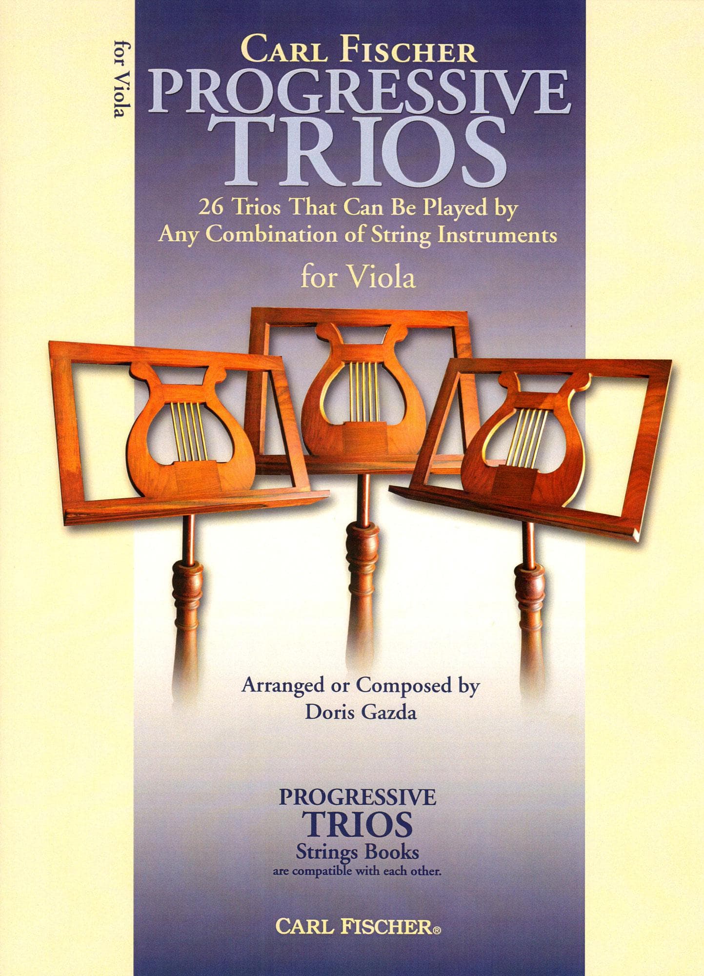 Progressive Trios for Viola - 26 Trios for Any Combination of Stringed Instruments - Arranged by Doris Gazda - Carl Fischer Publication