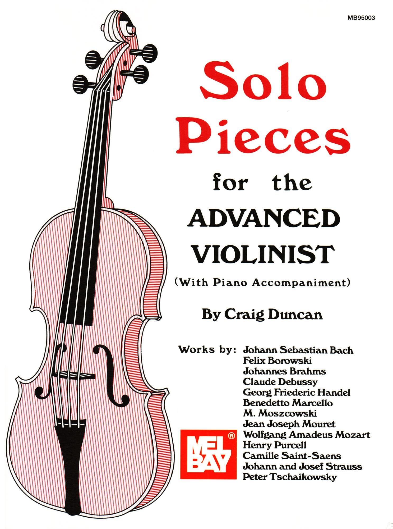 Solo Pieces For The Advanced Violinist - for Violin and Piano - arranged by Craig Duncan - Mel Bay Publications