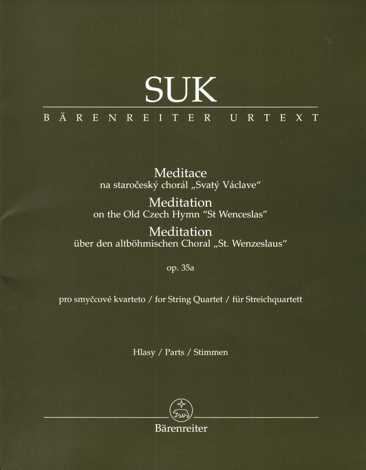 Suk, Josef - Meditation, Opus 35a - for String Quartet - edited by Zdenek Nouza - Barenreiter URTEXT