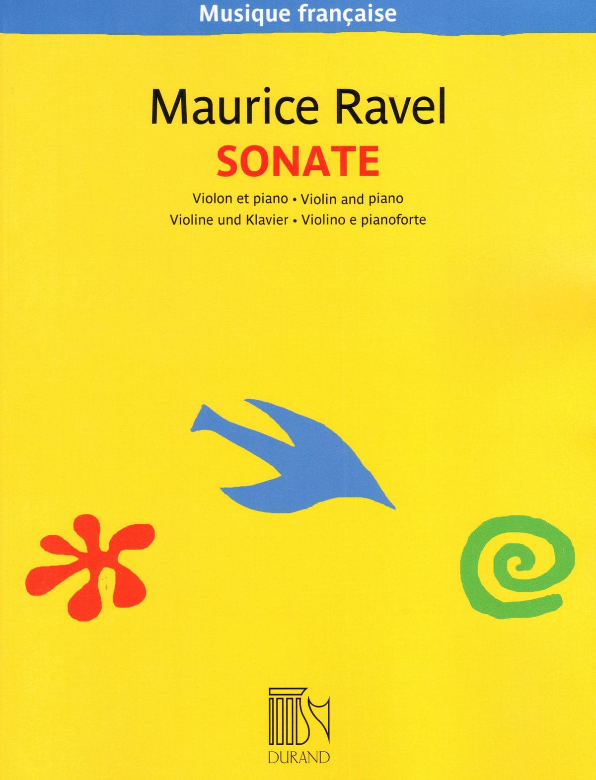 Ravel, Maurice - Sonata - for Violin and Piano - Durand Edition Musicales