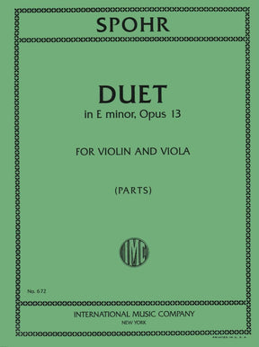 Spohr, Louis - Duet In E Minor, Op 13, for Violin and Viola Published by International Music Company