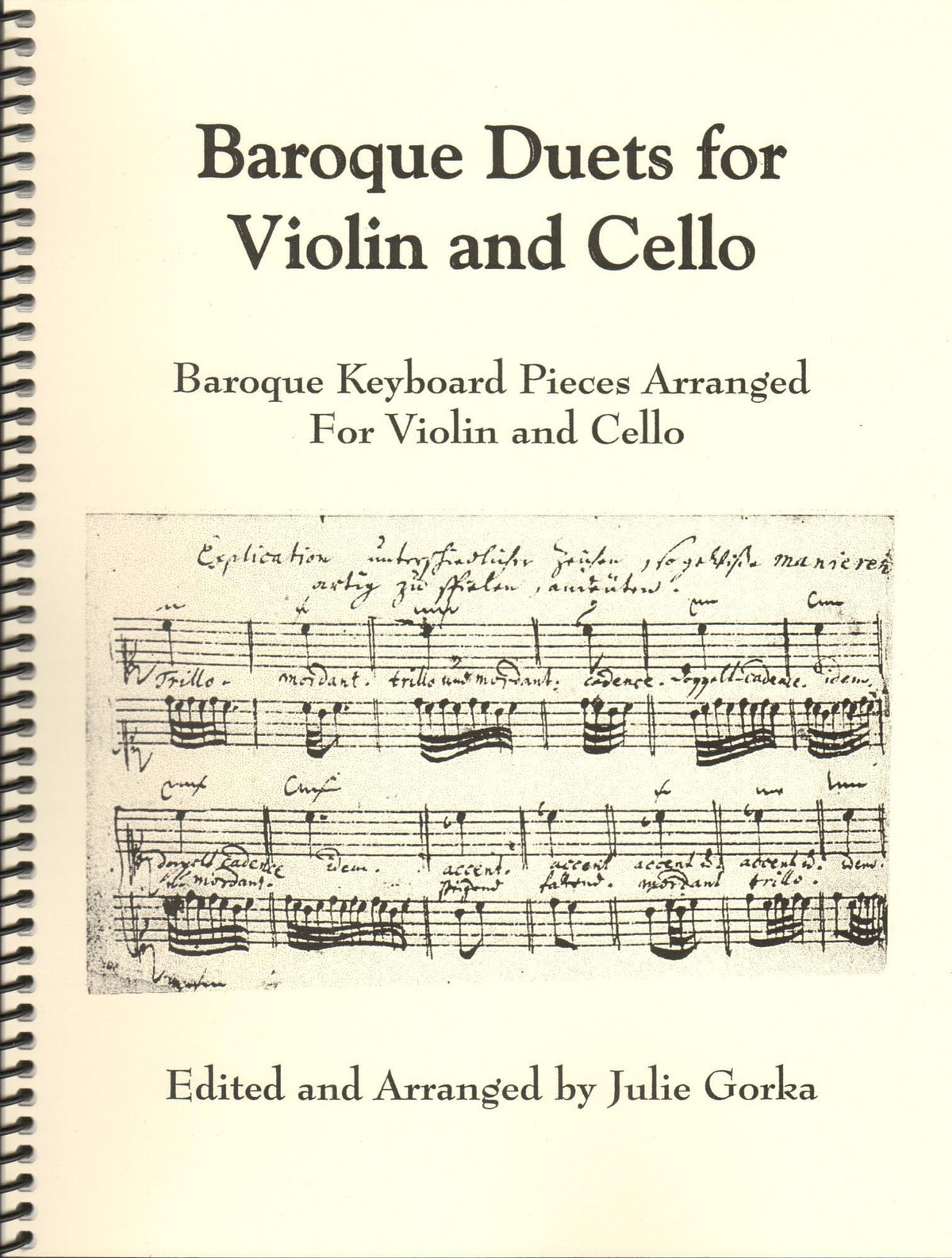 Baroque duets for Violin and Cello (from Baroque keyboard pieces) - arranged by Julie Gorka - Julie Gorka Publishing