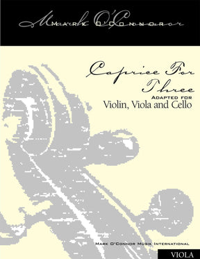 O'Connor, Mark - Caprice for Three for Violin, Viola, and Cello - Viola - Digital Download