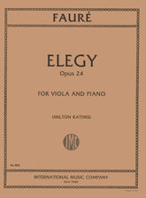 Fauré, Gabriel - Elegy, Op 24 - Viola and Piano - edited by Milton Katims - International Edition