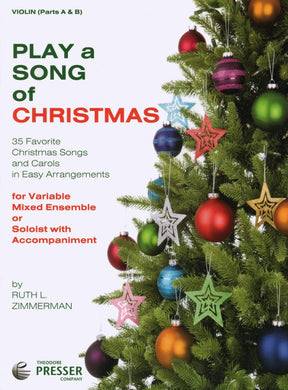 Zimmerman, Ruth L - Play a Song of Christmas, for Violin Published by Theodore Presser Company