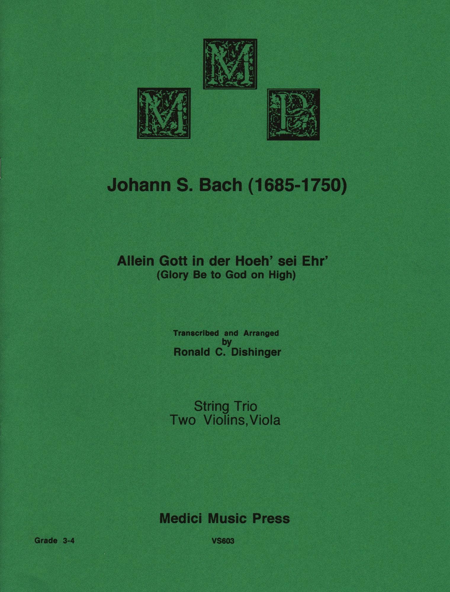 Bach, J.S. - Glory Be to God on High - for Two Violins and Viola - arranged by Dishinger - Medici Music Press