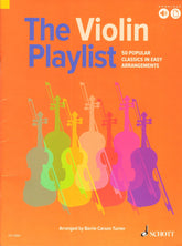 The Violin Playlist - 50 Popular Classics - arranged by Barrie Carson Turner - for Violin with Online Audio or Printable Piano Accompaniment - Schott