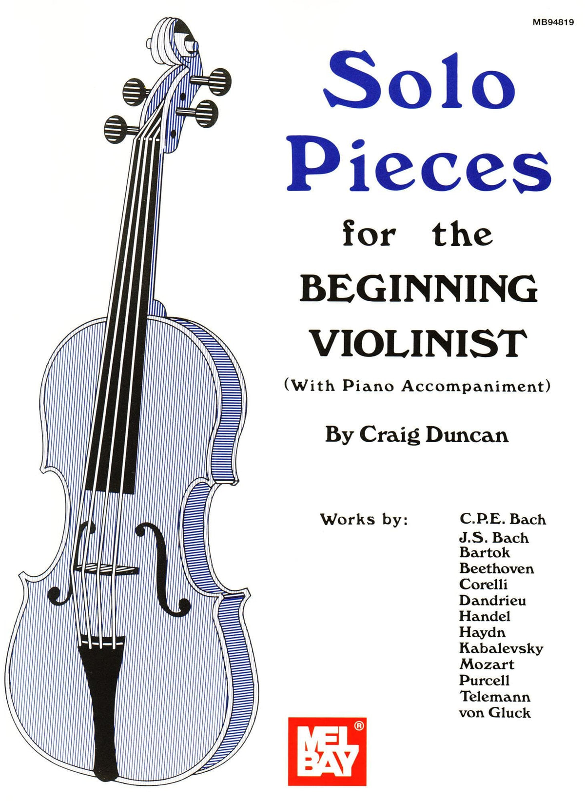 Solo Pieces for the Beginning Violinist - for Violin and Piano - arranged by Craig Duncan - Mel Bay Publications