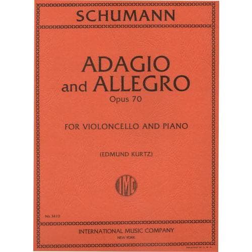 Schumann, Robert - Adagio and Allegro, Op 70 For Cello and Piano Edited by Kurtz Published by International Music Company