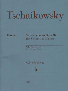 Tchaikovsky, P.I. - Valse-Scherzo, Opus 34 - for Violin and Piano - edited by Komarov and Turban - G Henle Verlag URTEXT