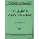 Cello Solos From Opera and Ballet - Arranged by Morganstern - International Edition