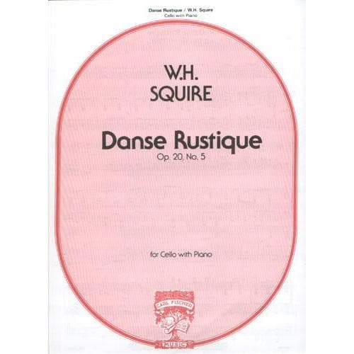 Squire, William Henry - Danse Rustique Op 20 , No 5 For Cello and Piano Published by Carl Fischer