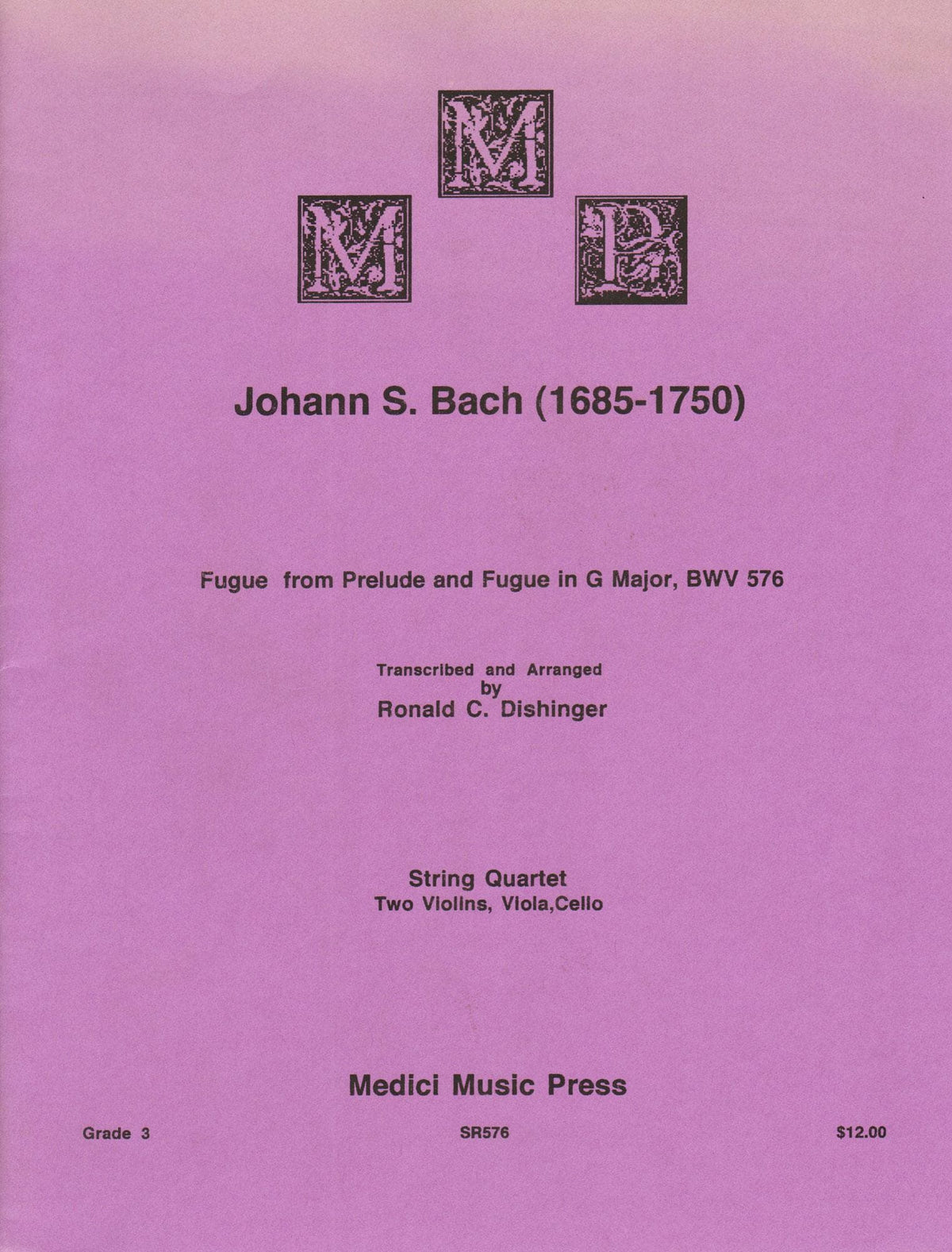 Bach, J.S. - Fugue from Prelude and Fugue in G Major (BWV 576) - for String Quartet - arranged by Dishinger - Medici Music Press