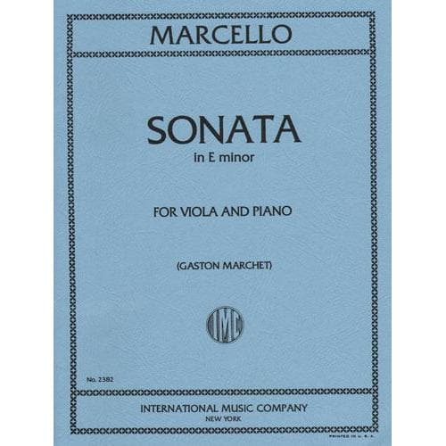 Marcello, Benedetto - Sonata in e minor - Viola and Piano - edited by Gaston Marchet - International Music Co