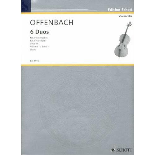 Offenbach, Jacques - Six Duos Op 49 Volume 1 Cello Duets Published by Schott Music