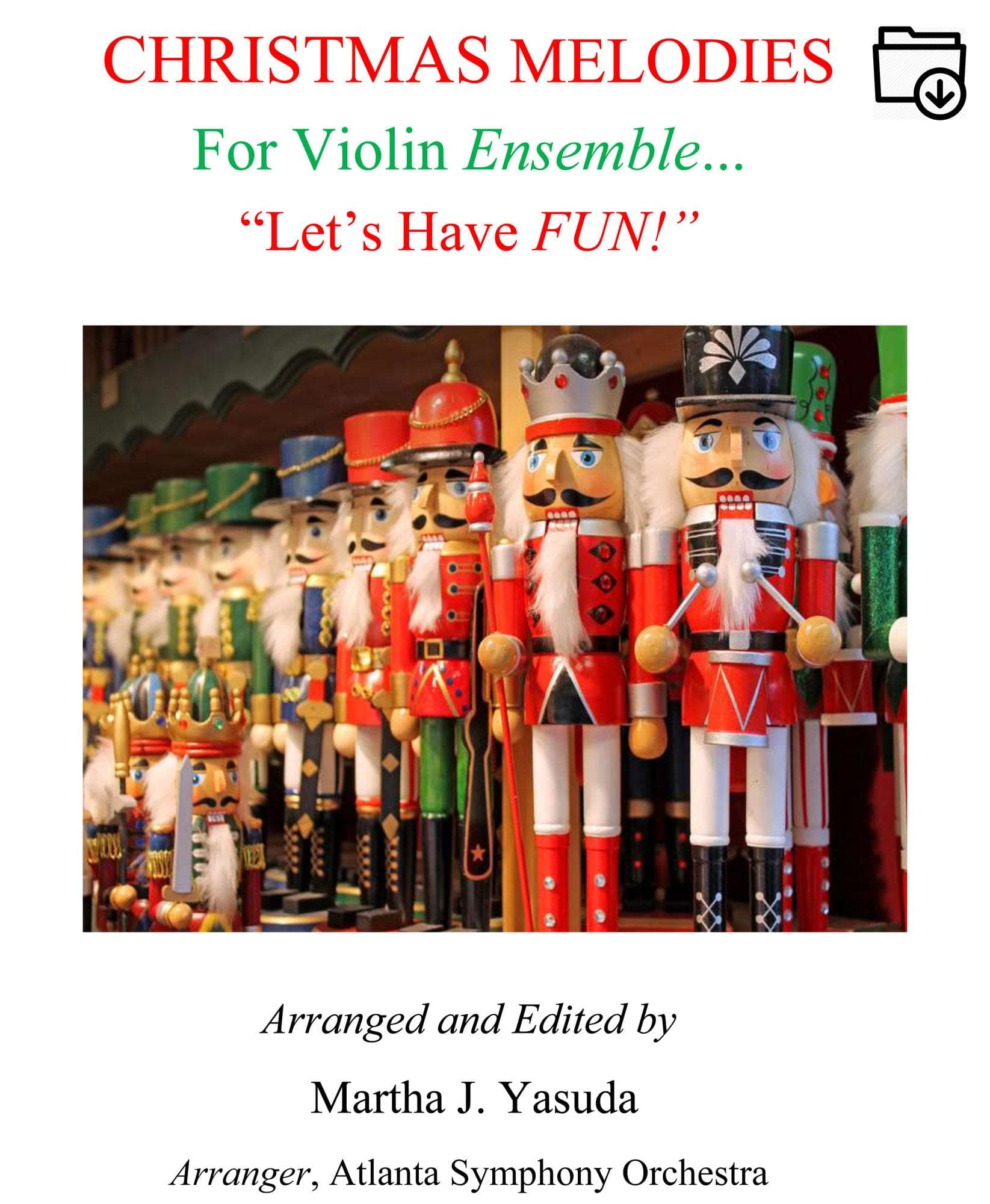 Yasuda, Martha - Christmas Melodies for Violin Ensemble..."Let's Have FUN!" - Digital Download