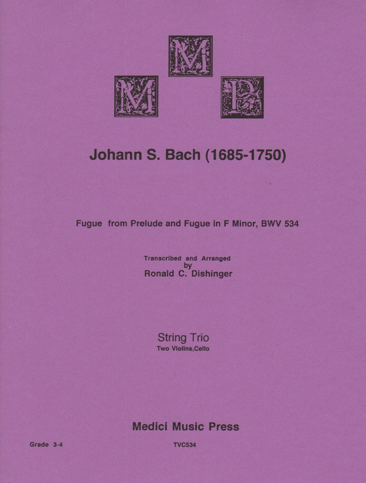 Bach, J.S. - Fugue from Prelude and Fugue (BWV 534) - for Two Violins and Cello - arranged by Dishinger - Medici Music Press